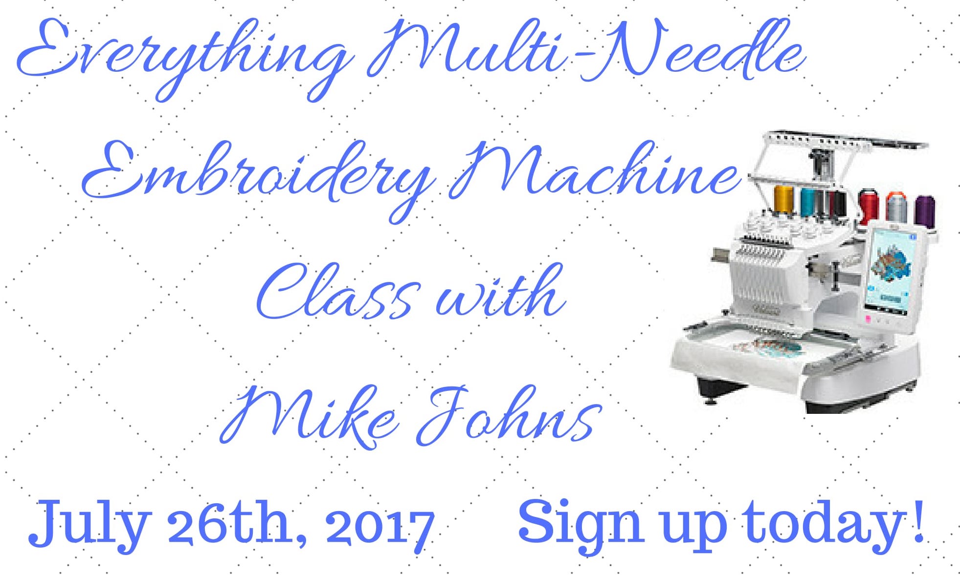 Baby Lock Multi-Needle Embroidery Machine Class