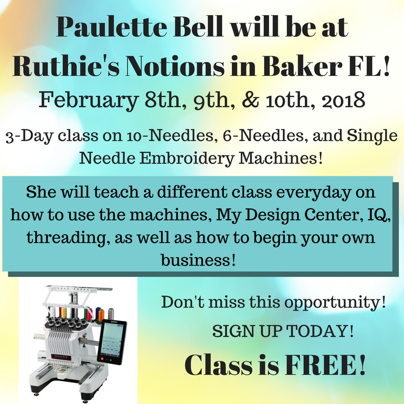 Paulette Bell will be at Ruthie’s Notions in Baker FL!