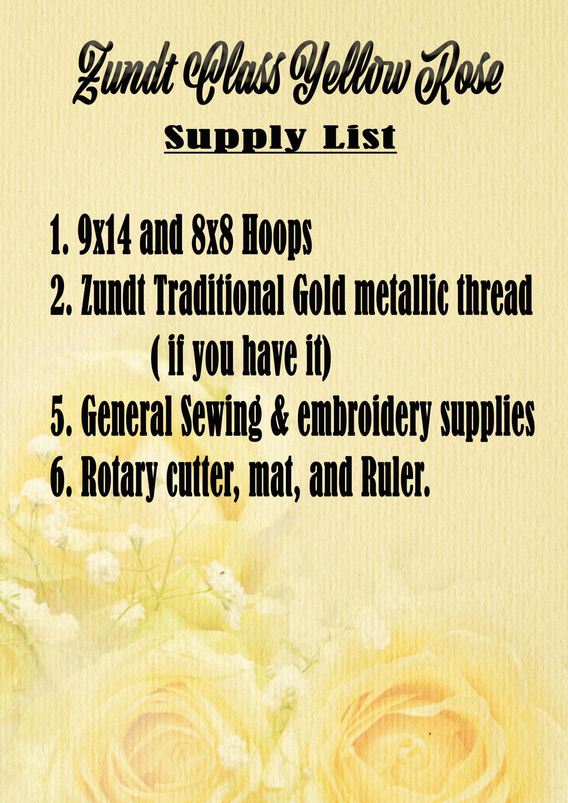 Zundt Yellow Rose Supply List