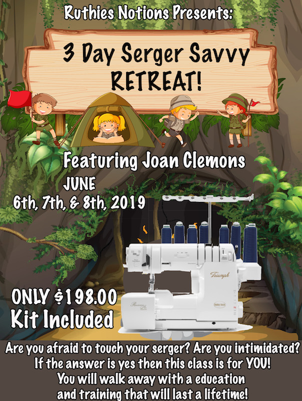 3 Day Serger Savvy Retreat with Joan Clemons