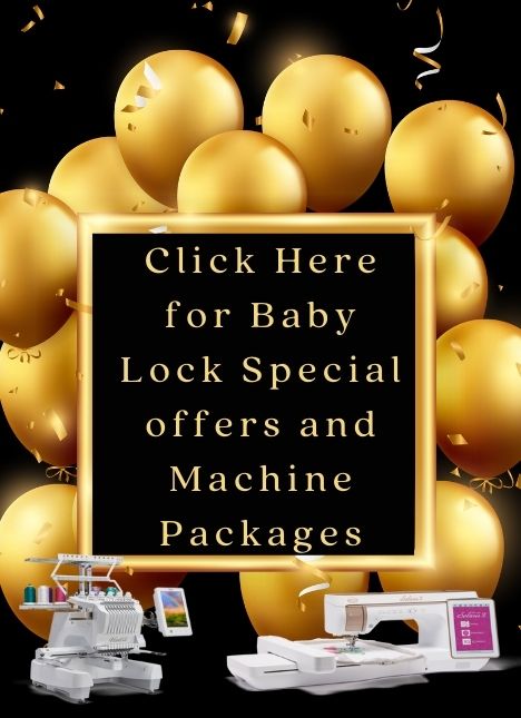 Click Here for Baby Lock Special offers and MAchine PAckages