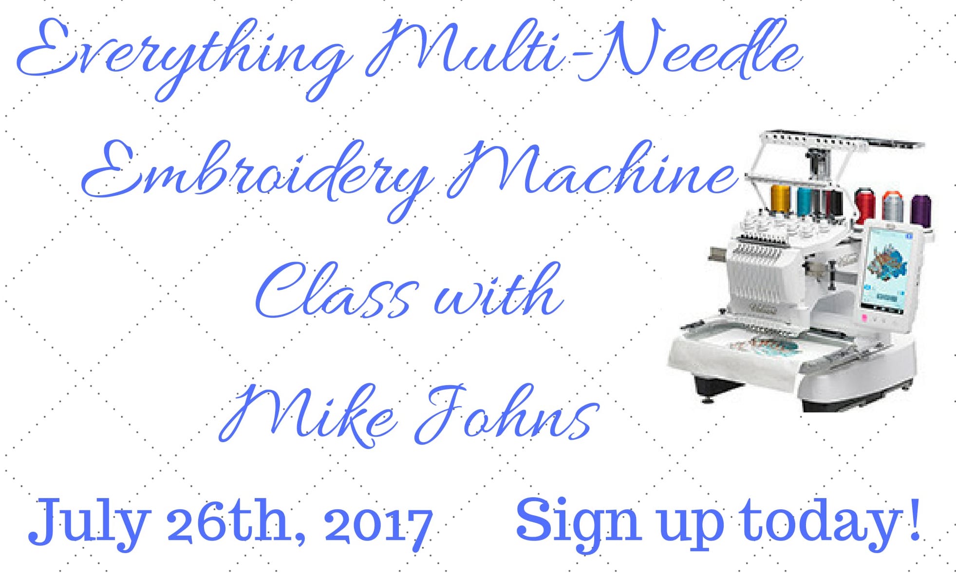 Baby Lock Multi-Needle Embroidery Machine Class – Ruthies Notions