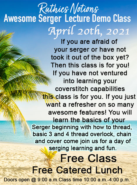 awesome serger lecture demo class april 20th