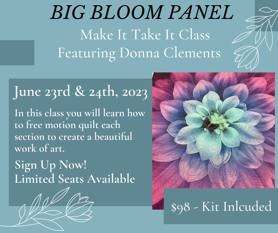 Big Bloom Make It Take It Donna Clements June23 and 24